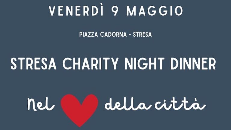 Stresa Charity Night Dinner: una serata di gusto, musica e solidarietà